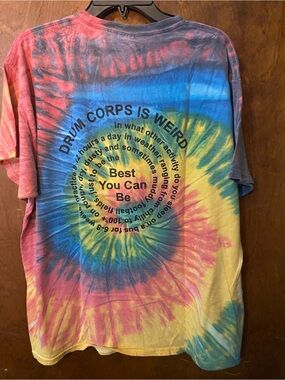 Xl Drum Corps Is Weird Tie Dyed T Shirt. Design is on back.